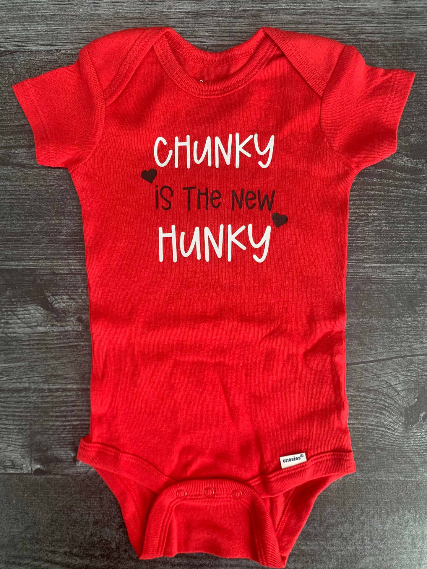 Chunky is the New Hunky - Baby Onesie